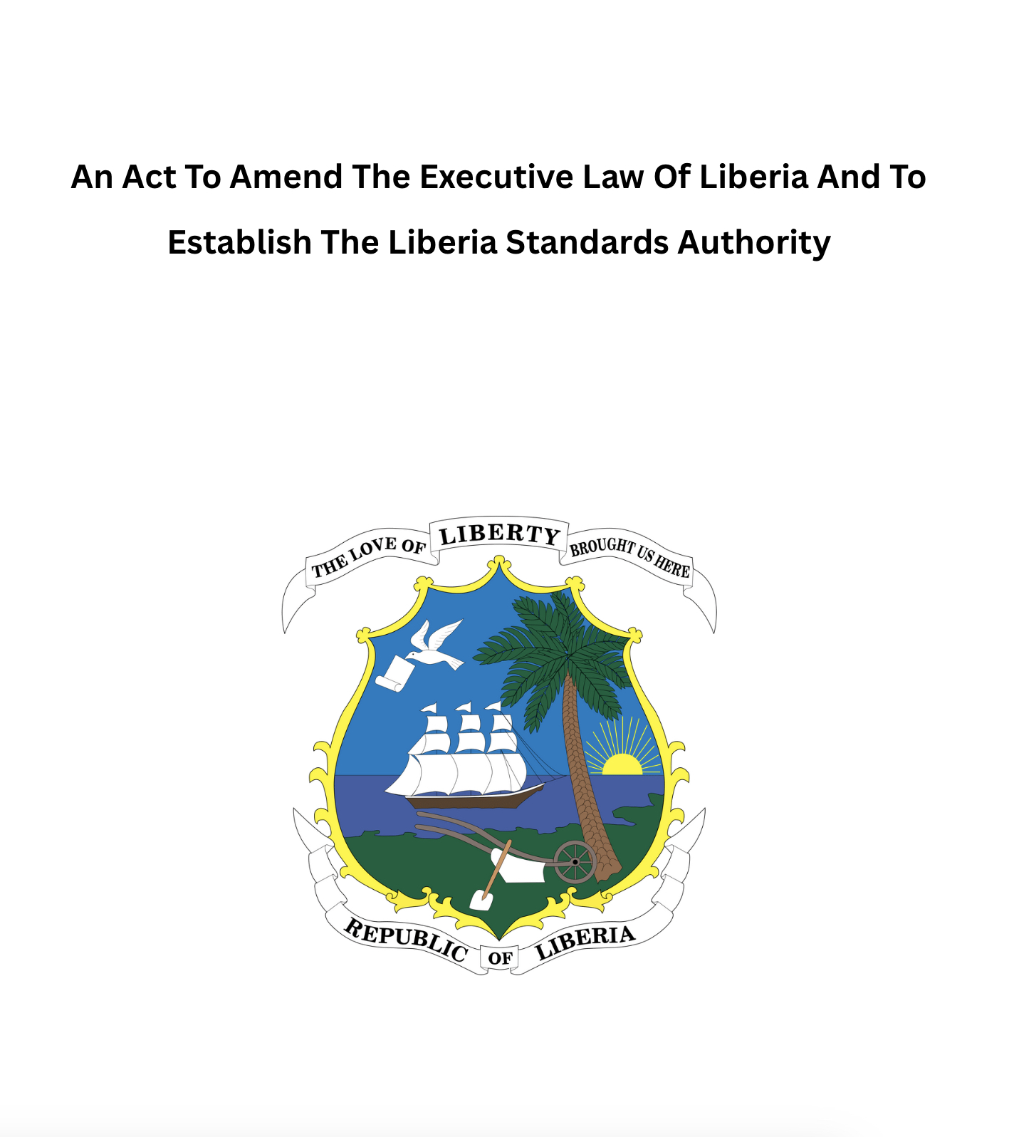 An Act To Amend The Executive Law Of Liberia And To Establish The Liberia Standards Authority